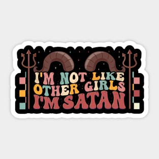 Funny I'm Not Like Other Girls I'm Satan Sticker